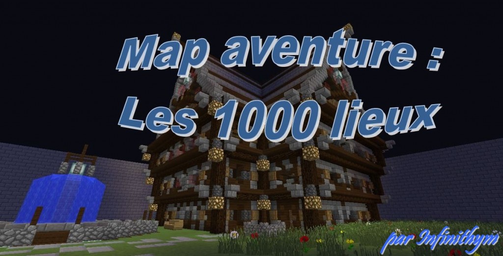 Minecraft map aventure les 1000 lieux