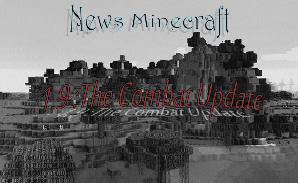 minecraft news 1.9 the combat update