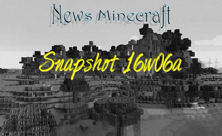 minecraft snapshot 16w06a
