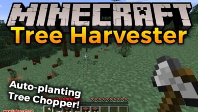 tree harvester mod 1 17 1 1 16 5 auto planting tree chopper