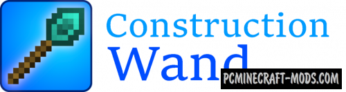 Construction Wand - GUI Mod For Minecraft 1.17.1, 1.16.5, 1.14.4