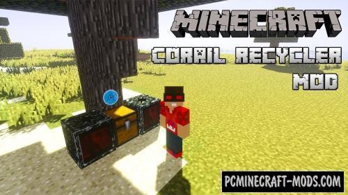 Corail Recycler - New Block Mod For Minecraft 1.17.1, 1.16.5, 1.12.2