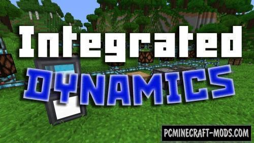 Integrated Dynamics - Info Mod For Minecraft 1.16.5, 1.12.2