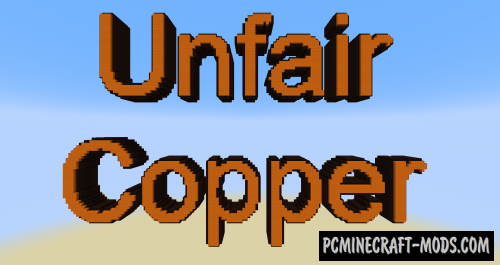 Unfair Copper Map For Minecraft