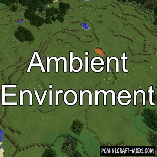 Ambient Environment - Improve Biomes Mod 1.17.1, 1.16.5