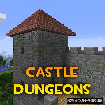 Castle Dungeons - Generator Mod For MC 1.17.1, 1.16.5, 1.12.2