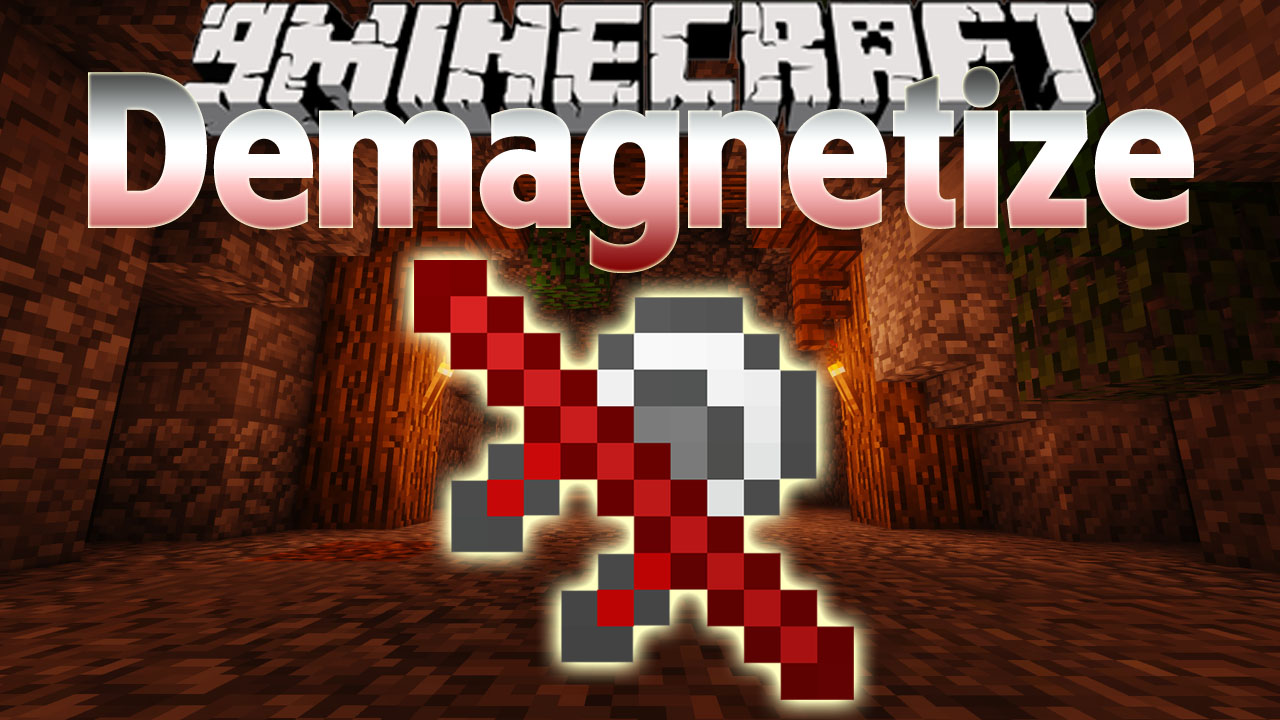 Demagnetize Mod