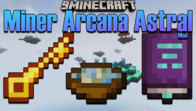 miner arcana astral mod 1 16 5 artifacts arcade