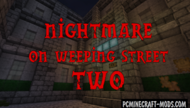 nightmare on weeping street 2 map for minecraft