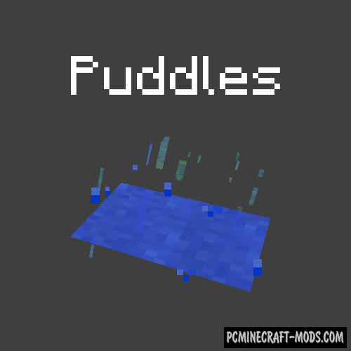 Puddles - Realistic Weather Shader Mod For MC 1.16.5, 1.15.2, 1.12.2