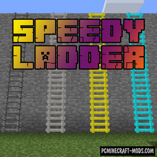 Speedy Ladders - New Blocks Mod For MC 1.17.1, 1.16.5, 1.12.2