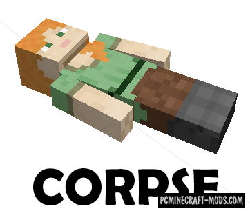 Corpse - Realistic Tweak Mod For Minecraft 1.17.1, 1.16.5, 1.15.2, 1.12.2