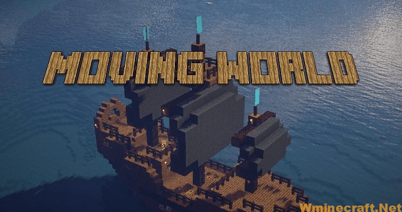 MovingWorld Mod