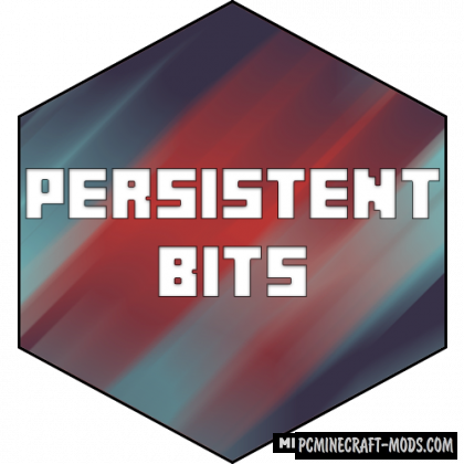Persistent Bits - Tweak Block Mod For Minecraft 1.17.1, 1.15.2