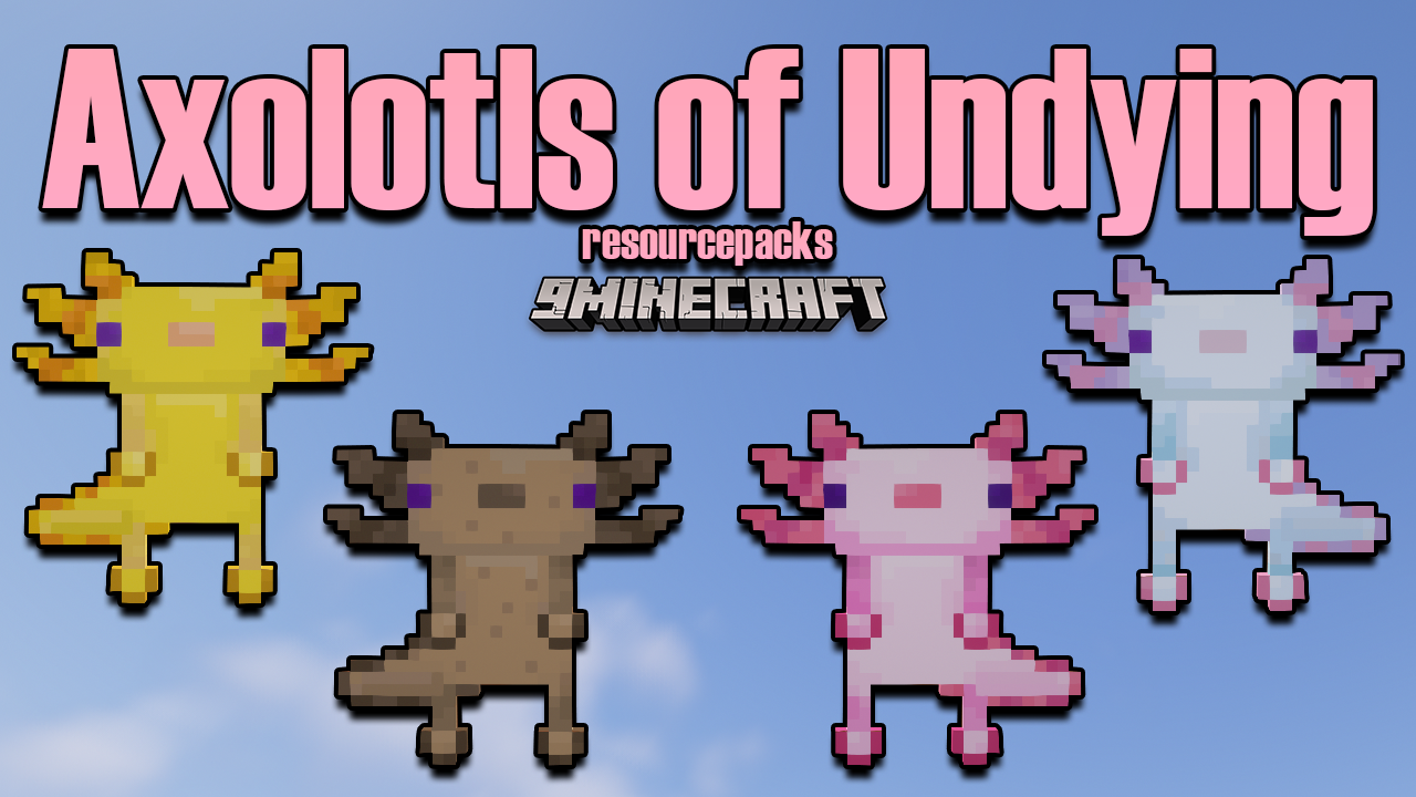 Axolotls of Undying resourcepacks thumbnail