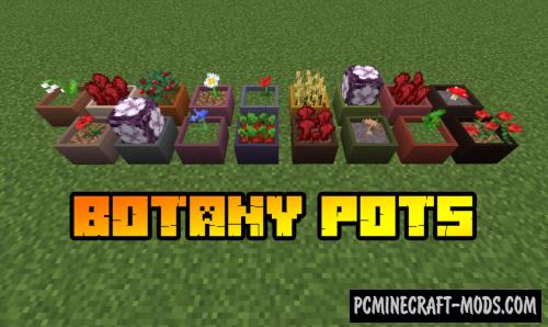 Botany Pots - Decor, Farm Mod For MC 1.16.5, 1.16.4, 1.14.4