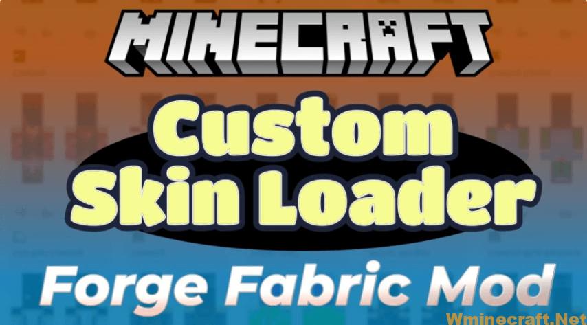 Custom Skin Loader Mod