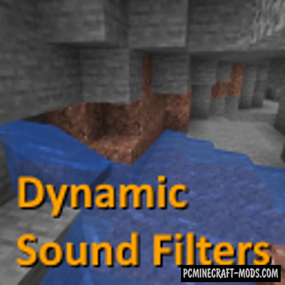 Dynamic Sound Filters - Sound Tweak Mod 1.18, 1.17.1, 1.16.5