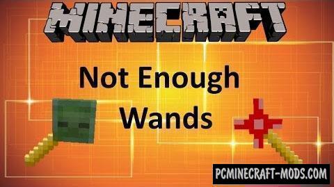 Not Enough Wands - Magic Mod For Minecraft 1.16.5, 1.12.2