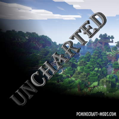 Uncharted - Tweak Mod For Minecraft 1.17.1, 1.16.5, 1.15.2, 1.12.2
