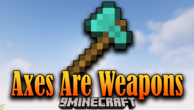 axes are weapons mod 1 18 2 1 17 1 axes are more rigid