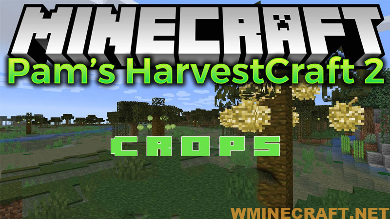 pams harvestcraft 2 crops mod